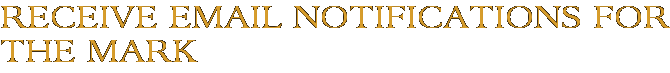 Receive Email Notifications for The Mark